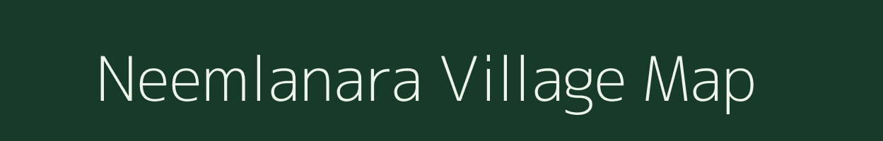 Neemlanara village map in Rajasthan