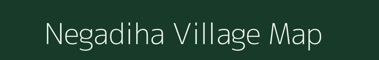 Negadiha village map in Bihar