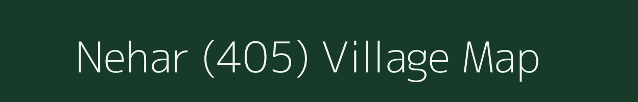 Nehar (405) village map in Himachal Pradesh