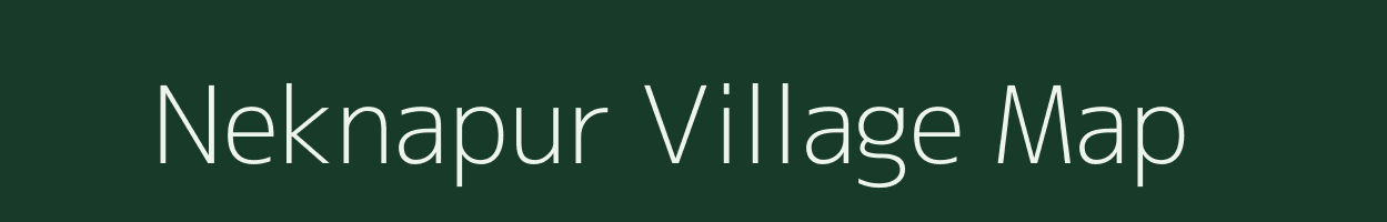 Neknapur village map in Maharashtra