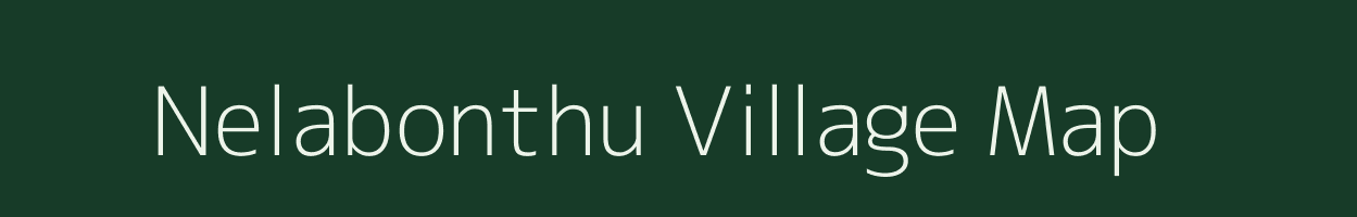 Nelabonthu village map in Andhra Pradesh