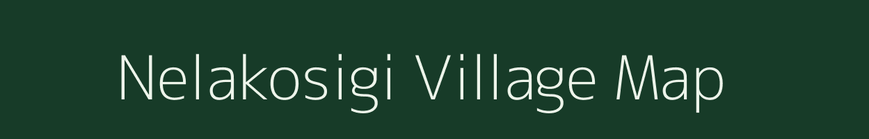 Nelakosigi village map in Andhra Pradesh