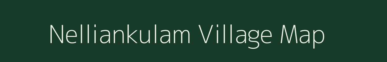 Nelliankulam village map in Tamil Nadu