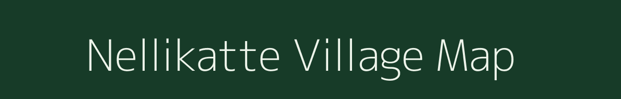 Nellikatte village map in Karnataka