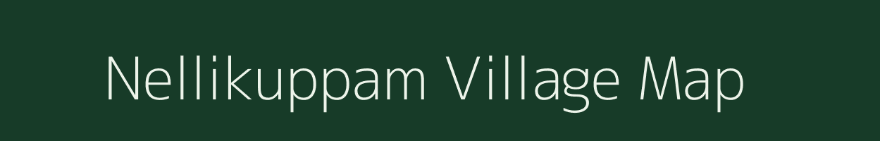 Nellikuppam village map in Tamil Nadu