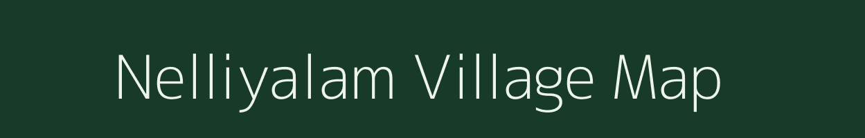 Nelliyalam village map in Tamil Nadu