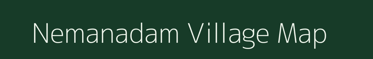 Nemanadam village map in Tamil Nadu