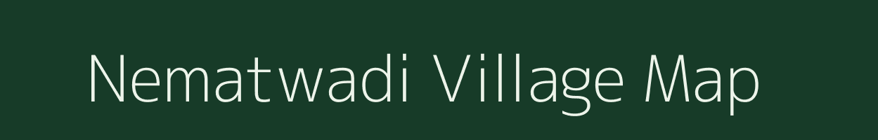 Nematwadi village map in Maharashtra