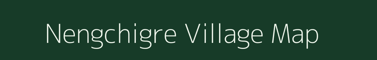 Nengchigre village map in Meghalaya