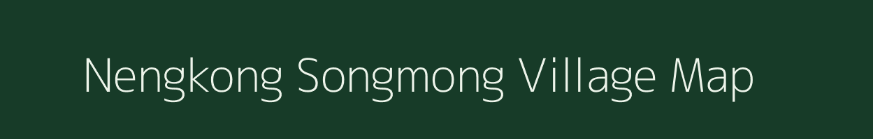 Nengkong Songmong village map in Meghalaya