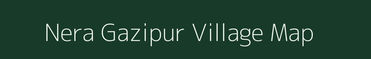 Nera Gazipur village map in West Bengal