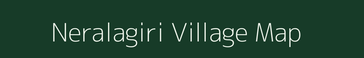 Neralagiri village map in Tamil Nadu
