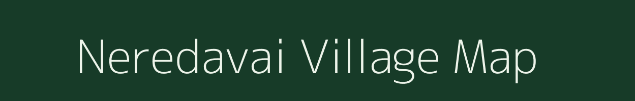 Neredavai village map in Andhra Pradesh