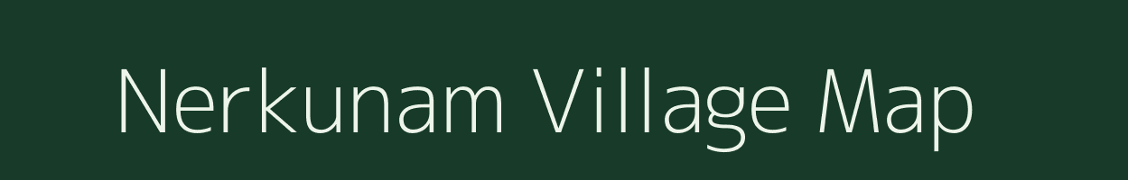 Nerkunam village map in Tamil Nadu