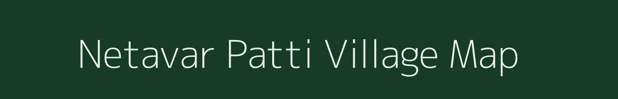 Netavar Patti village map in Uttar Pradesh