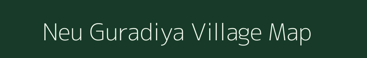 Neu Guradiya village map in Madhya Pradesh