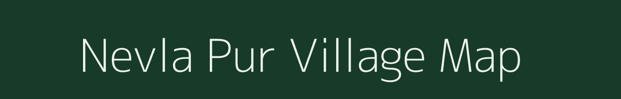 Nevla Pur village map in Uttar Pradesh