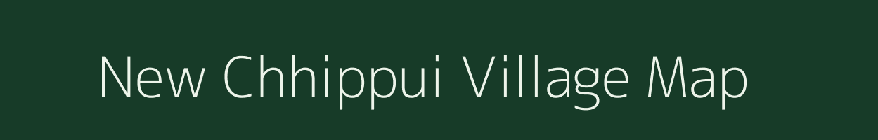 New Chhippui village map in Mizoram