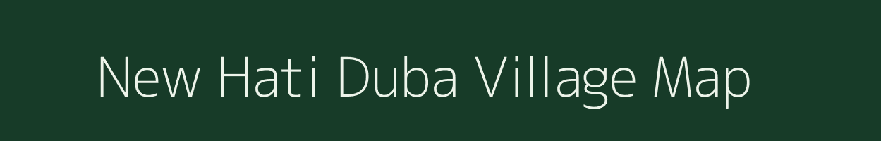 New Hati Duba village map in Arunachal Pradesh