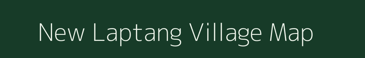 New Laptang village map in Arunachal Pradesh