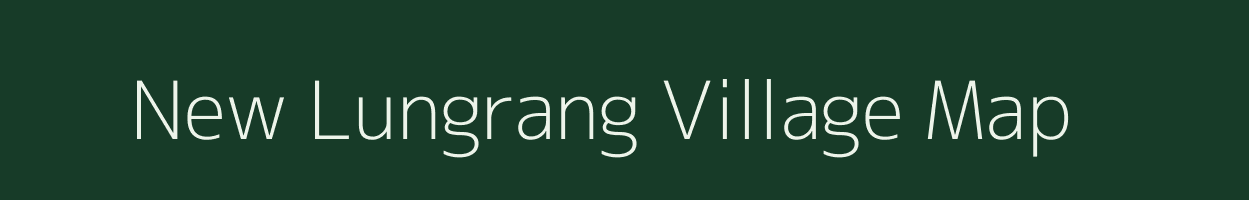 New Lungrang village map in Mizoram