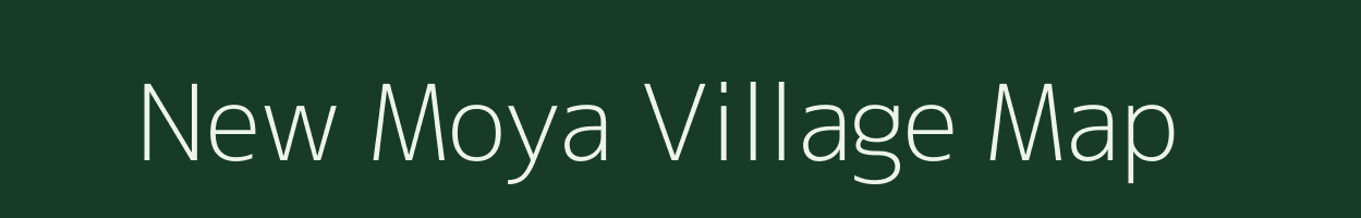 New Moya village map in Arunachal Pradesh