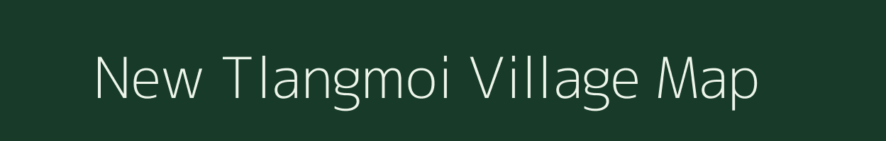 New Tlangmoi village map in Meghalaya