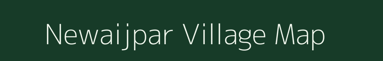 Newaijpar village map in Uttar Pradesh