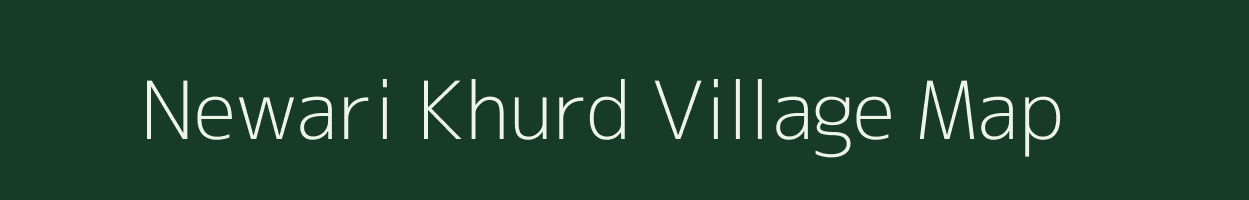 Newari Khurd village map in Chhattisgarh