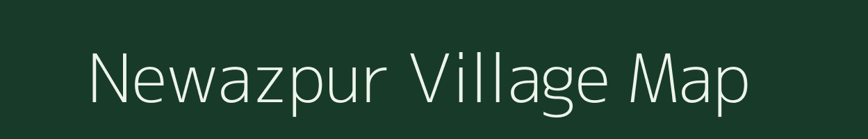 Newazpur village map in Uttar Pradesh