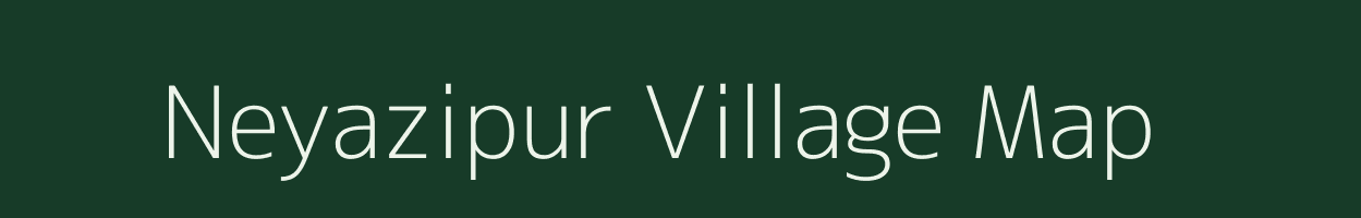 Neyazipur village map in Bihar