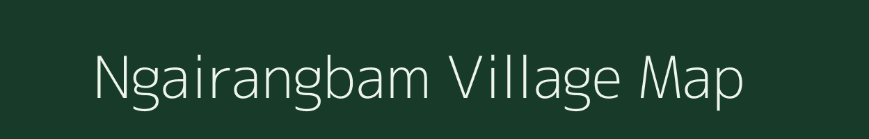 Ngairangbam village map in Manipur