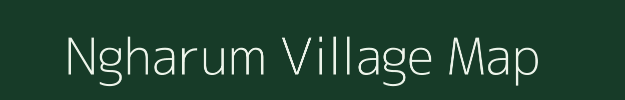 Ngharum village map in Mizoram