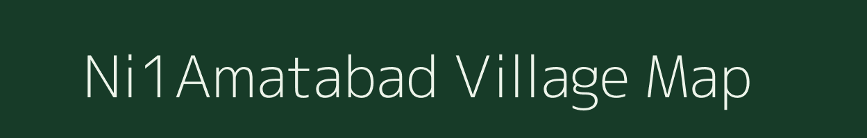 Ni1Amatabad village map in Uttar Pradesh