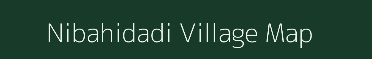 Nibahidadi village map in Uttar Pradesh