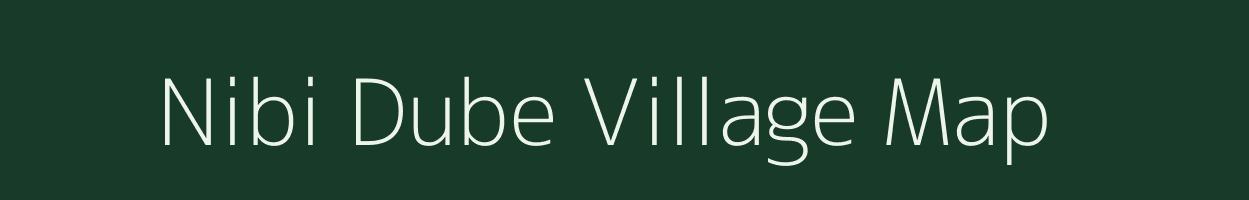 Nibi Dube village map in Uttar Pradesh