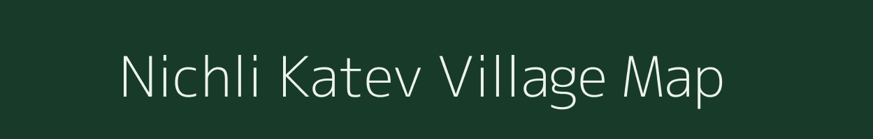 Nichli Katev village map in Rajasthan