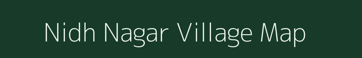 Nidh Nagar village map in Uttar Pradesh