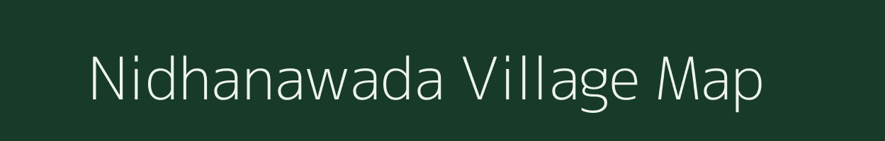 Nidhanawada village map in Andhra Pradesh