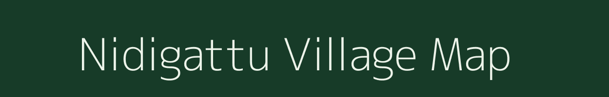 Nidigattu village map in Andhra Pradesh