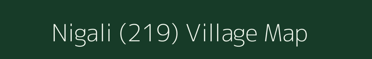 Nigali (219) village map in Himachal Pradesh