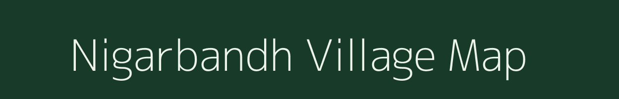 Nigarbandh village map in Chhattisgarh