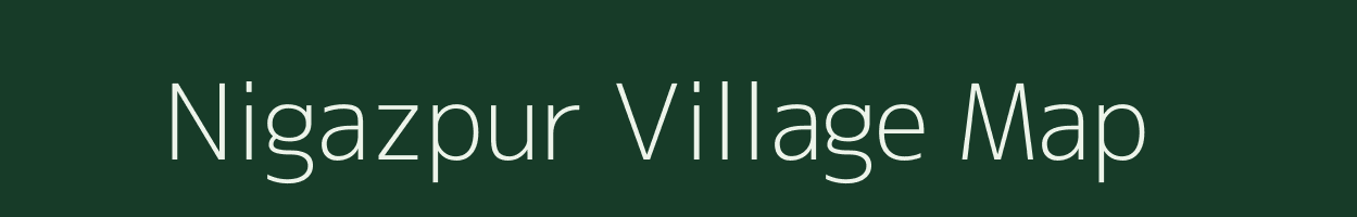 Nigazpur village map in Uttar Pradesh