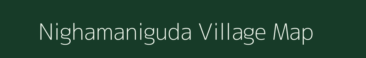 Nighamaniguda village map in Odisha