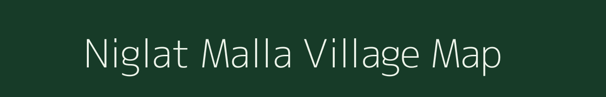 Niglat Malla village map in Uttarakhand