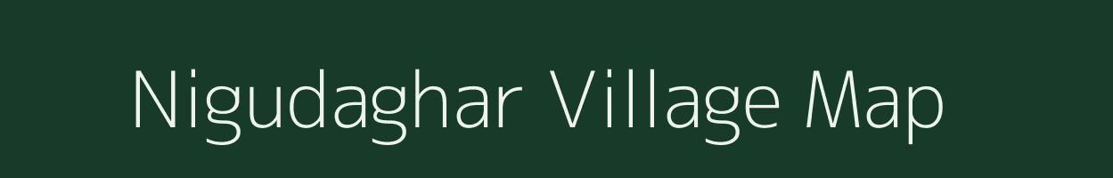 Nigudaghar village map in Maharashtra