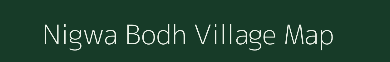 Nigwa Bodh village map in Uttar Pradesh