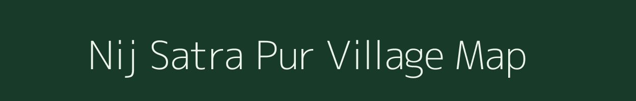 Nij Satra Pur village map in Assam