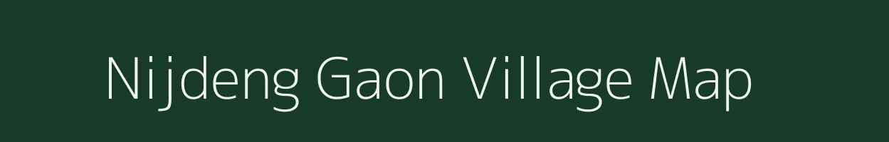 Nijdeng Gaon village map in Assam