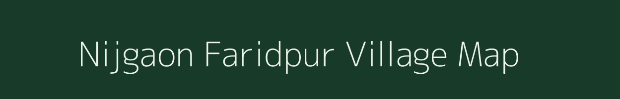 Nijgaon Faridpur village map in West Bengal